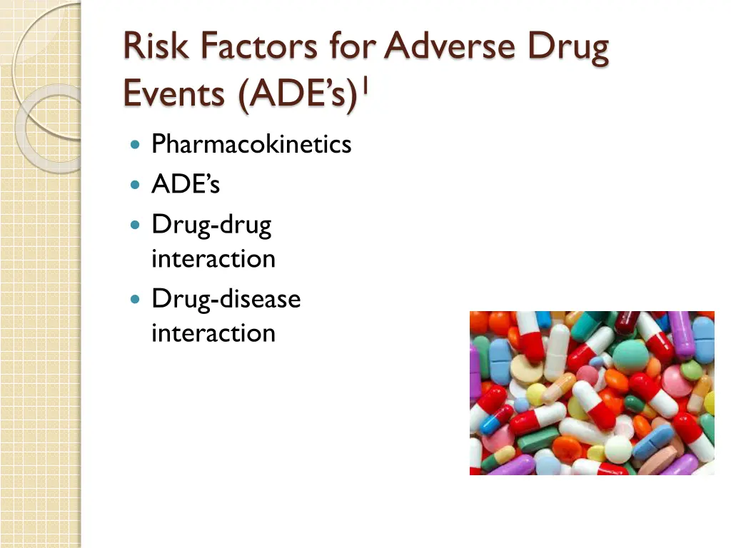 risk factors for adverse drug events ade s 1