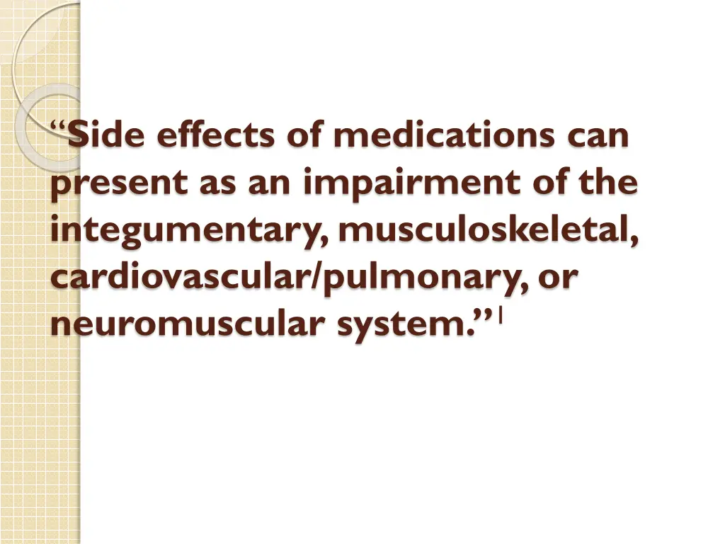 side effects of medications can present