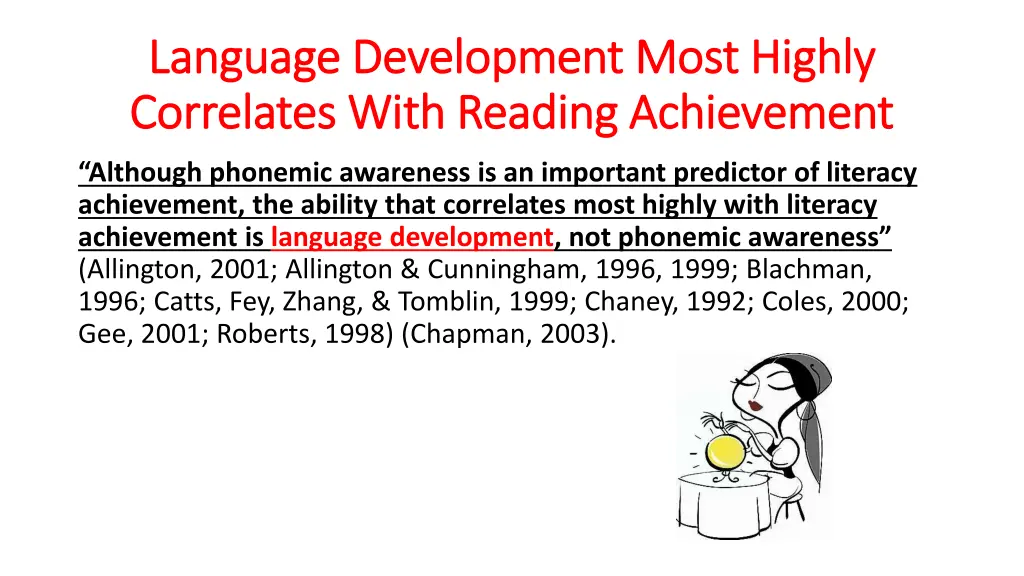 language development most highly language