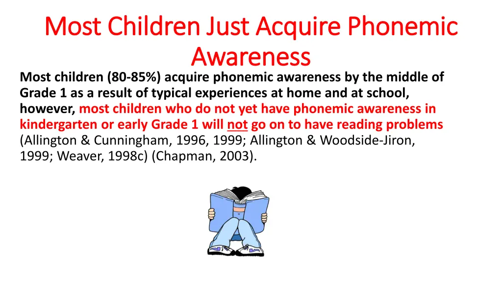 most children just acquire phonemic most children