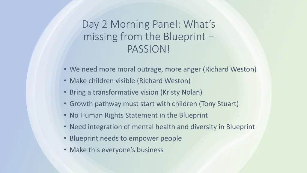 day 2 morning panel what s missing from