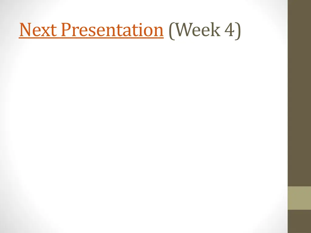 next presentation week 4