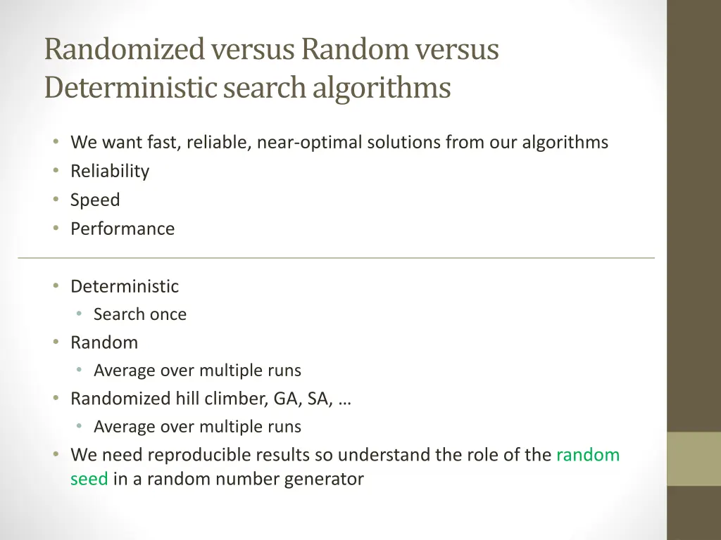 randomized versus random versus deterministic