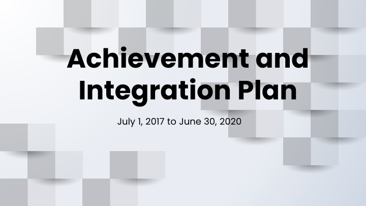 achievement and integration plan