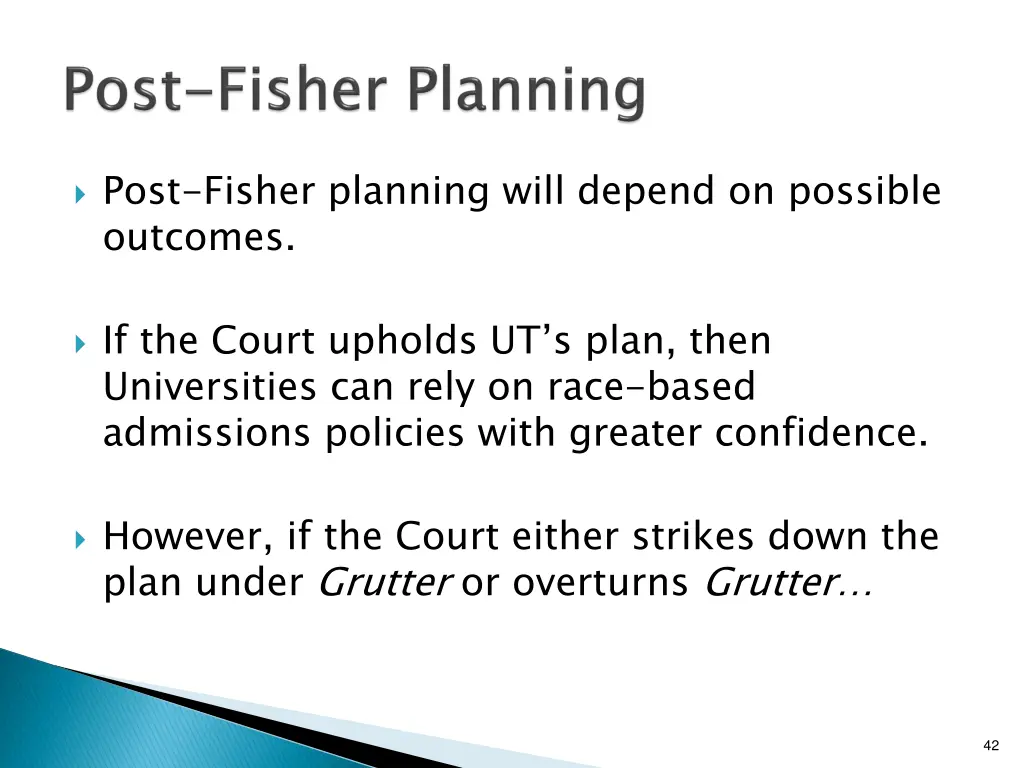 post fisher planning will depend on possible