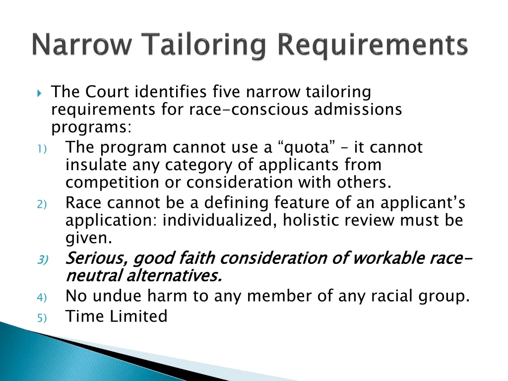 the court identifies five narrow tailoring