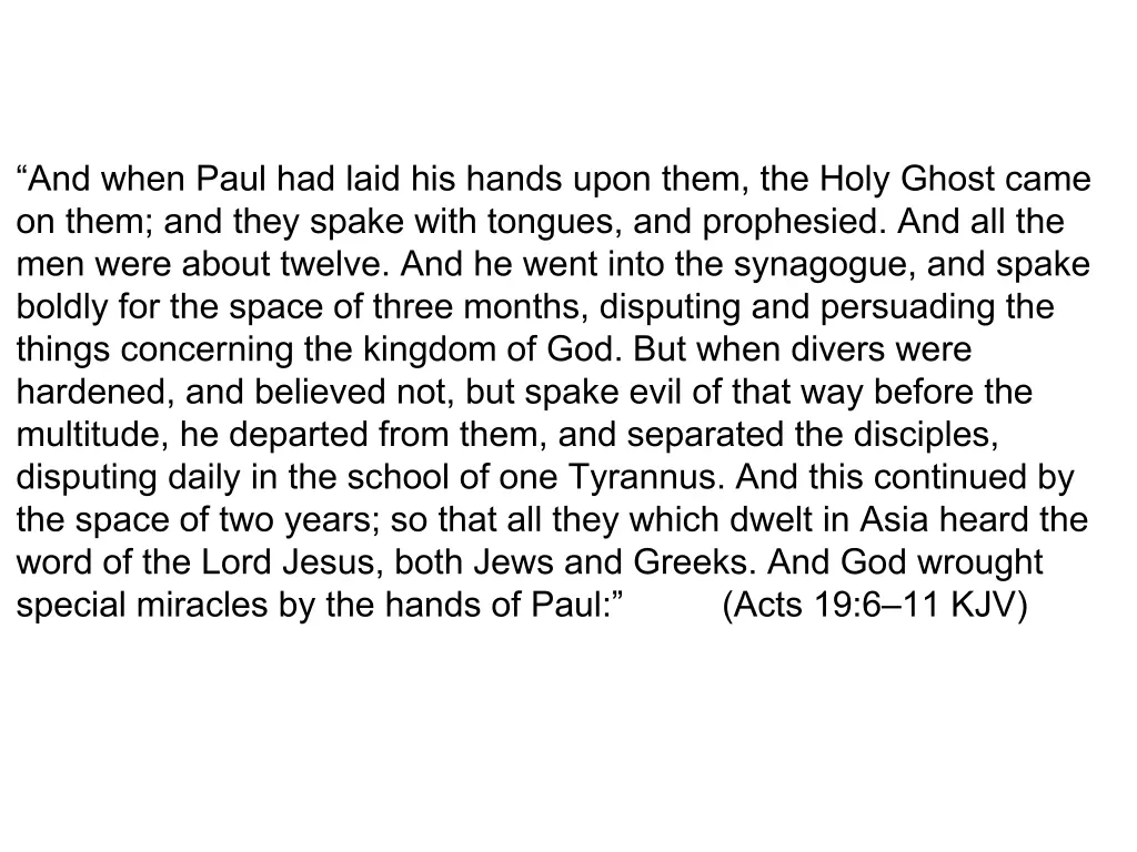 and when paul had laid his hands upon them