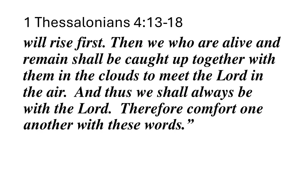 1 thessalonians 4 13 18 will rise first then