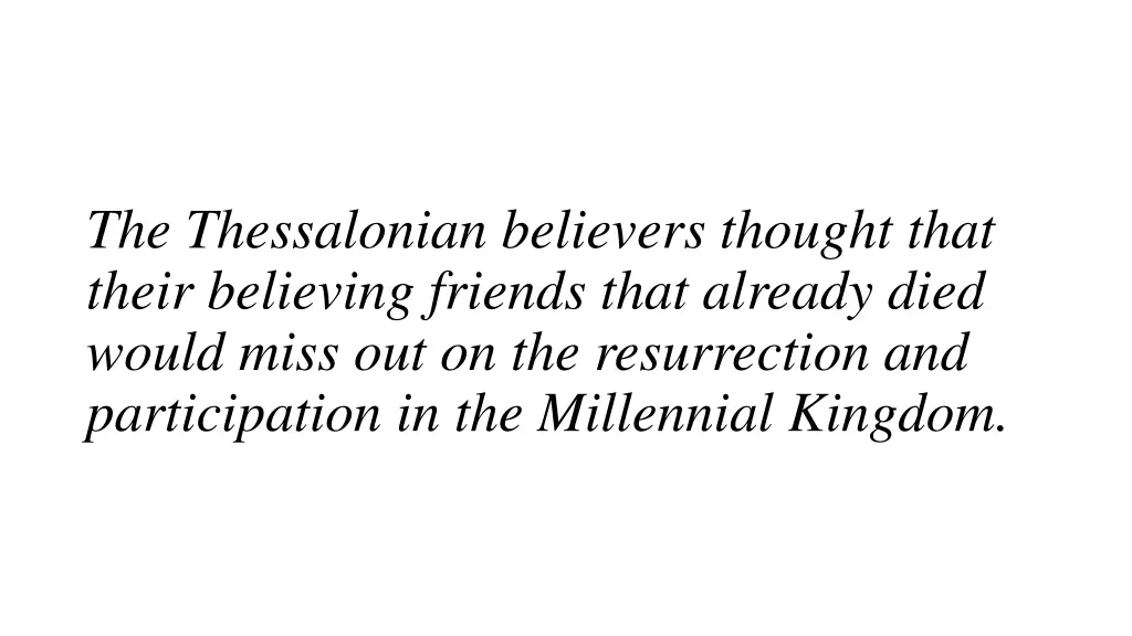 the thessalonian believers thought that their