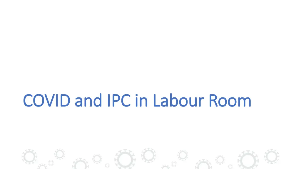 covid and ipc in labour room covid