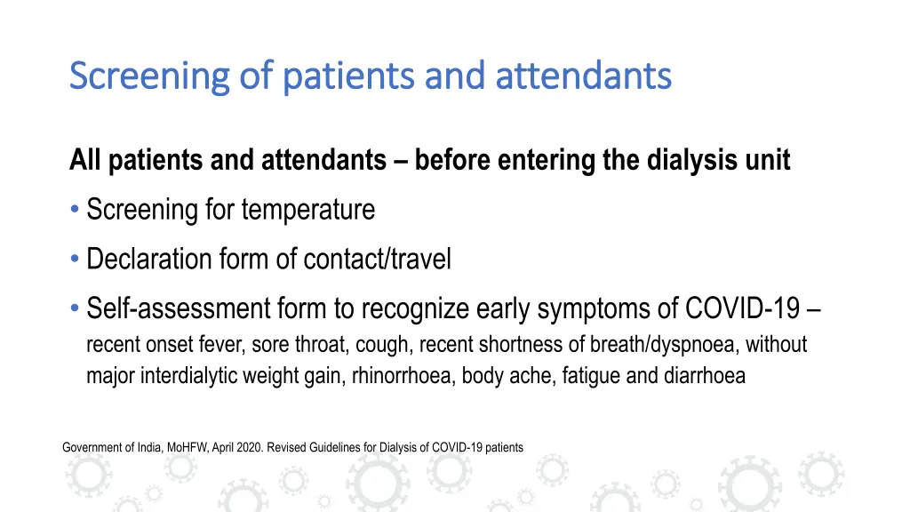 screening of patients and attendants screening