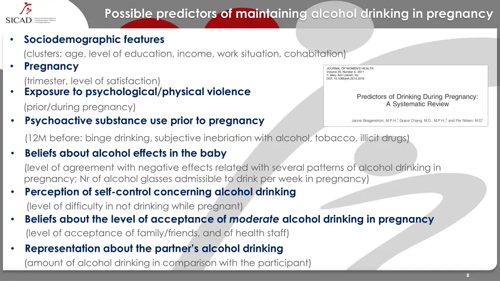 possible predictors of maintaining alcohol