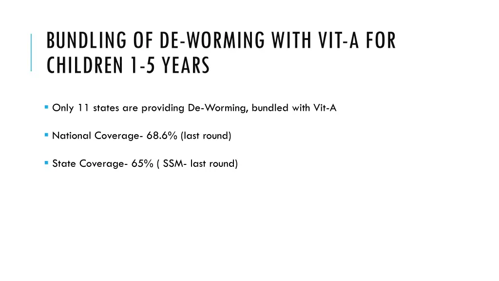 bundling of de worming with vit a for children