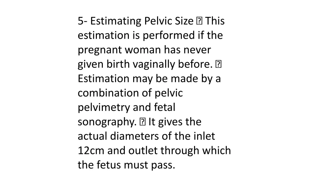 5 estimating pelvic size this estimation