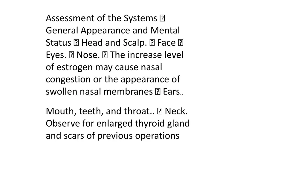 assessment of the systems general appearance