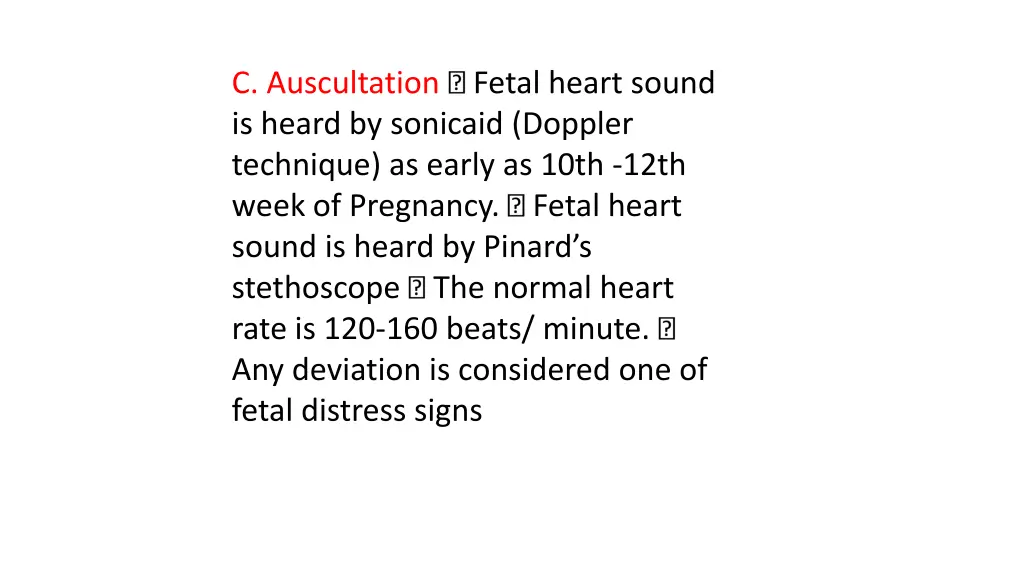 c auscultation fetal heart sound is heard