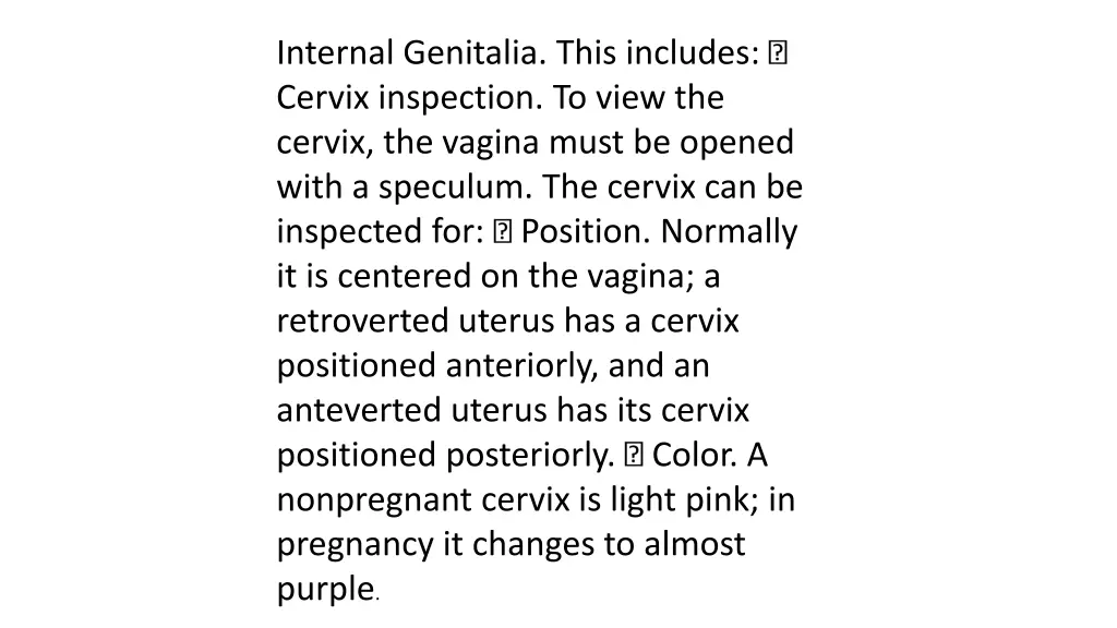 internal genitalia this includes cervix