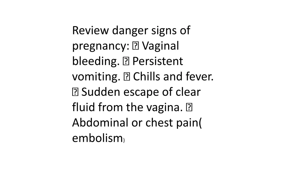 review danger signs of pregnancy vaginal bleeding