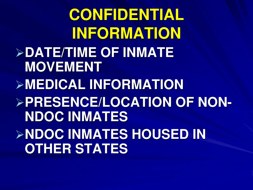 confidential information date time of inmate