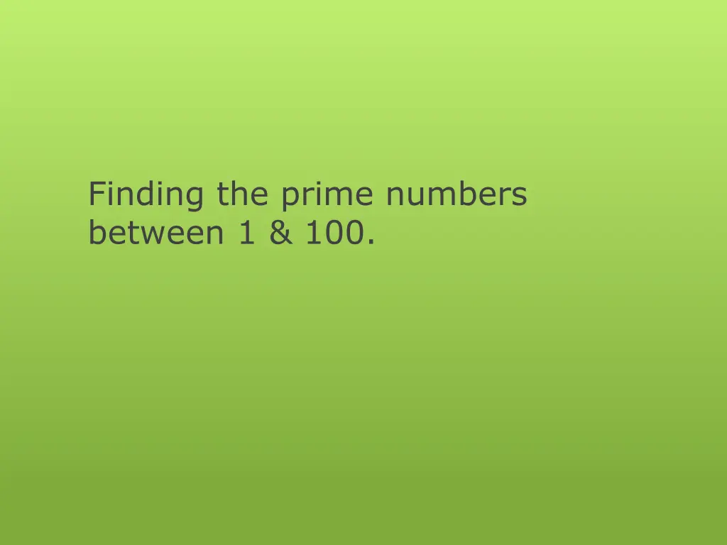 finding the prime numbers between 1 100