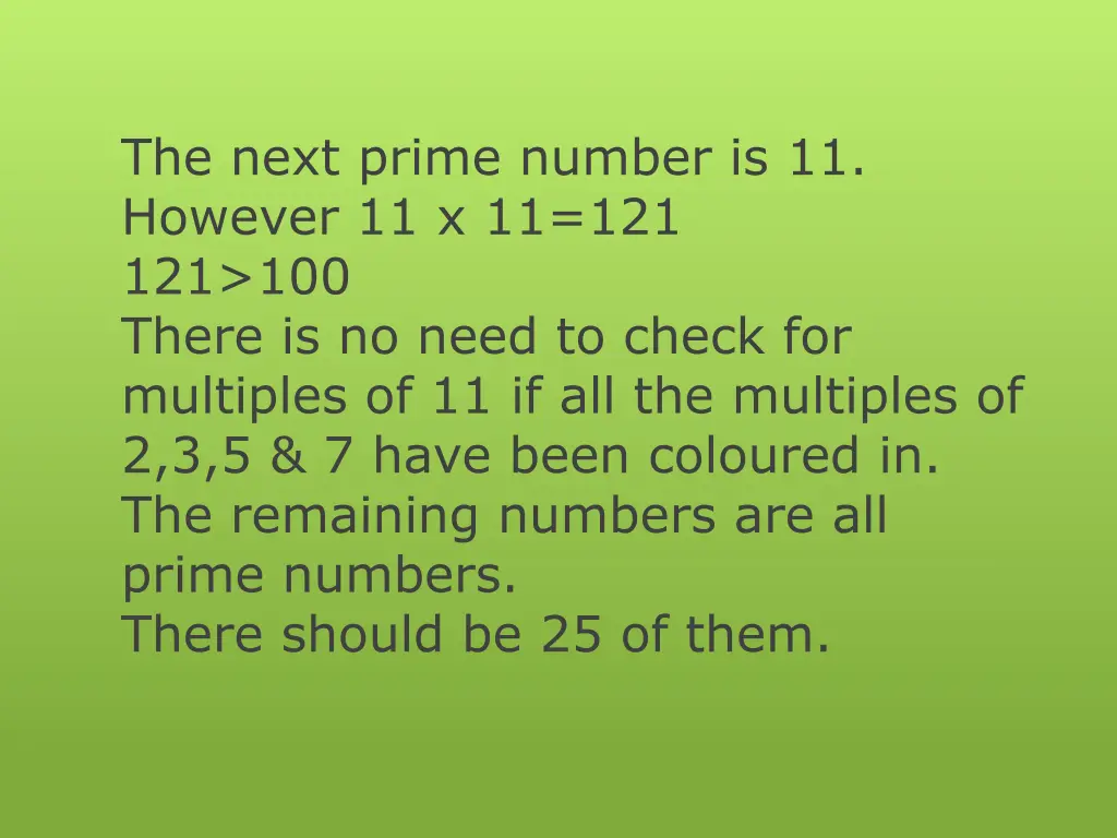 the next prime number is 11 however