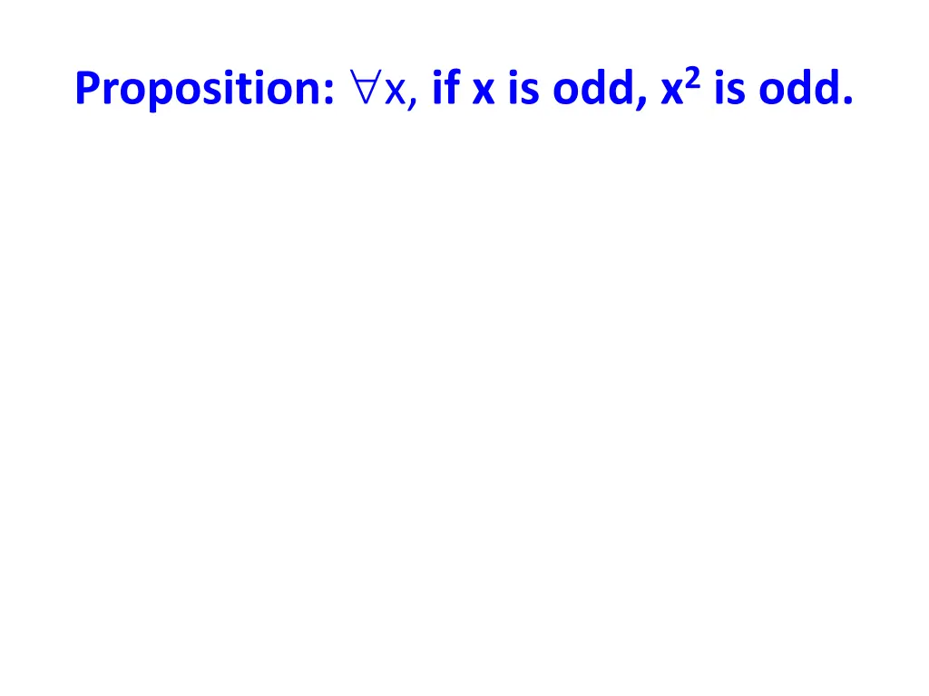 proposition x if x is odd x 2 is odd