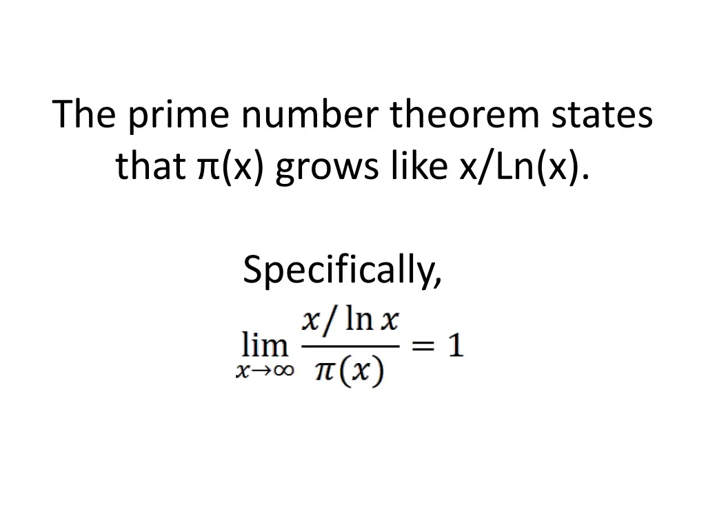 the prime number theorem states that x grows like