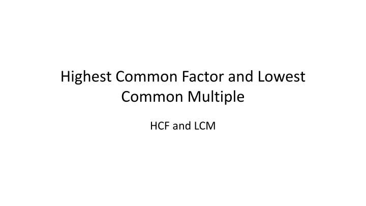 highest common factor and lowest common multiple