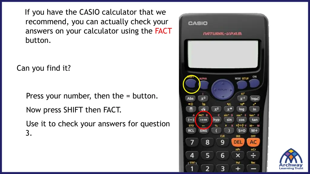 if you have the casio calculator that