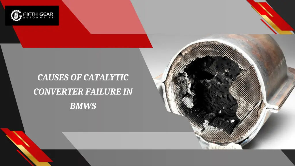 causes of catalytic converter failure in bmws