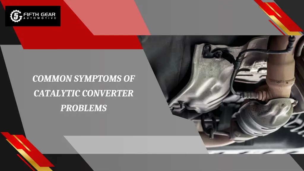 common symptoms of catalytic converter problems