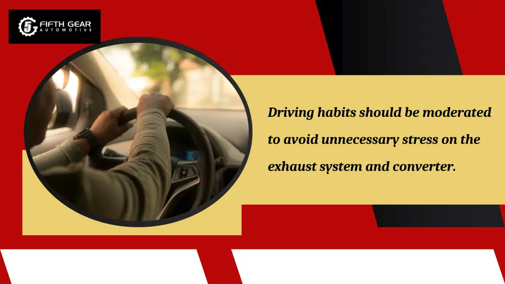 driving habits should be moderated