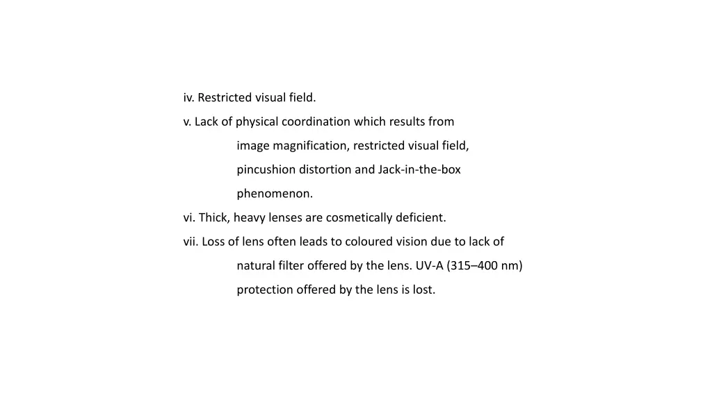 iv restricted visual field