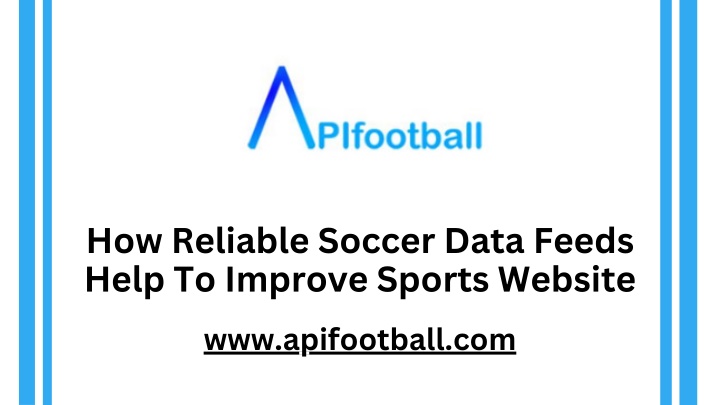 how reliable soccer data feeds help to improve