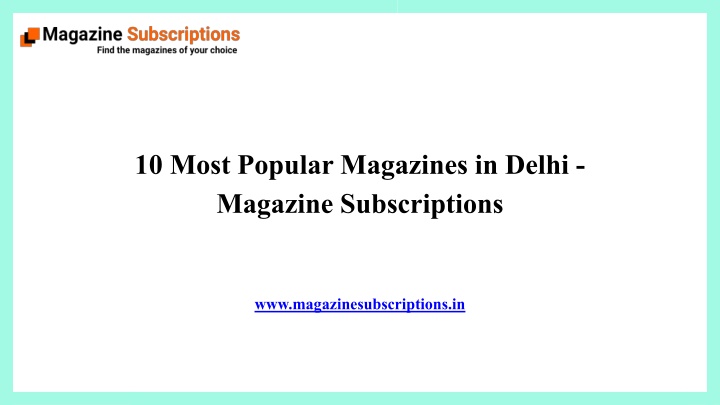 10 most popular magazines in delhi magazine