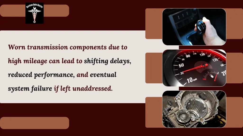 worn transmission components due to