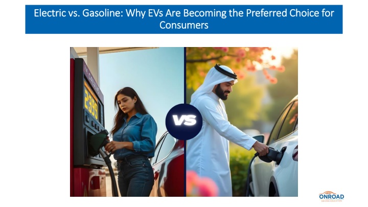 electric vs gasoline why evs are becoming