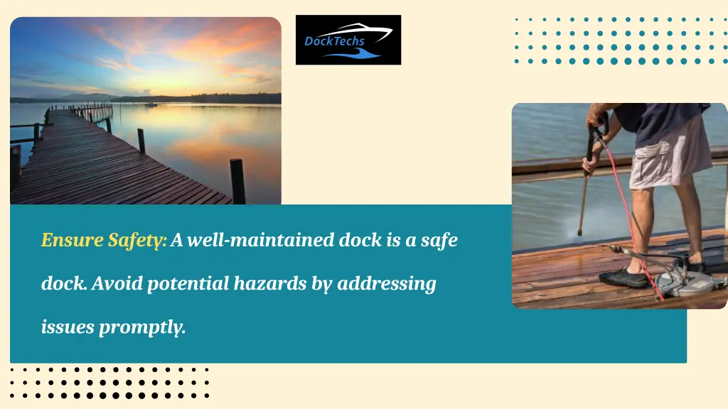 ensure safety a well maintained dock is a safe