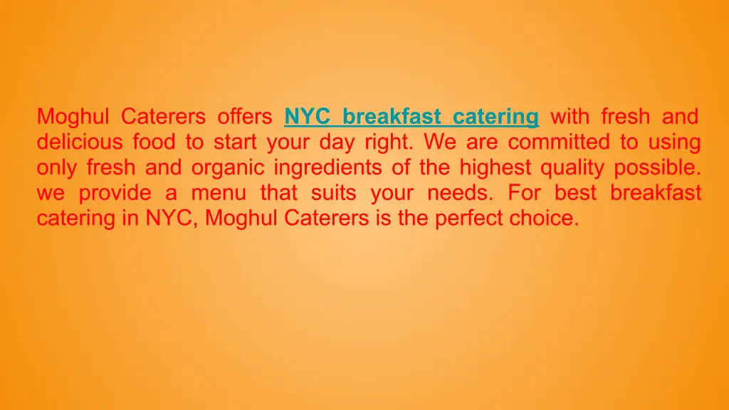 moghul caterers offers nyc breakfast catering