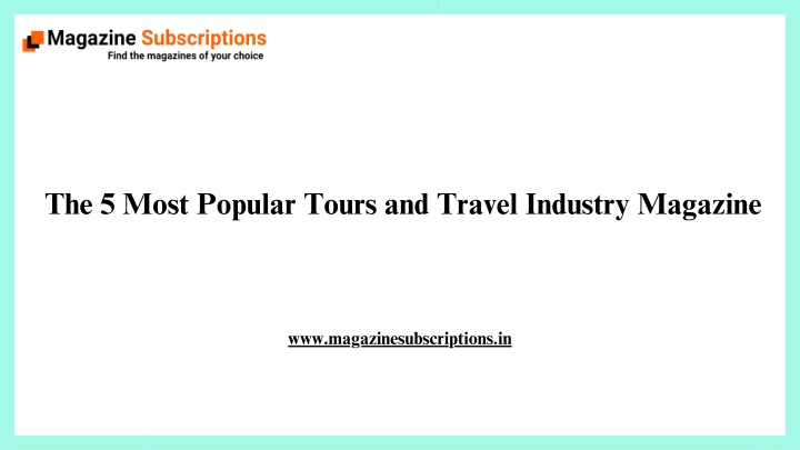 the 5 most popular tours and travel industry