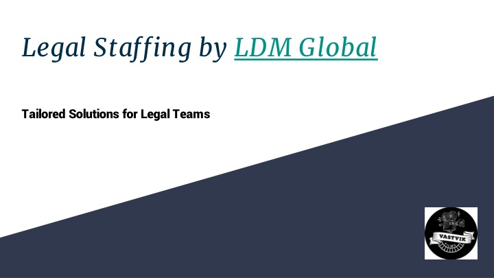 legal staffing by ldm global