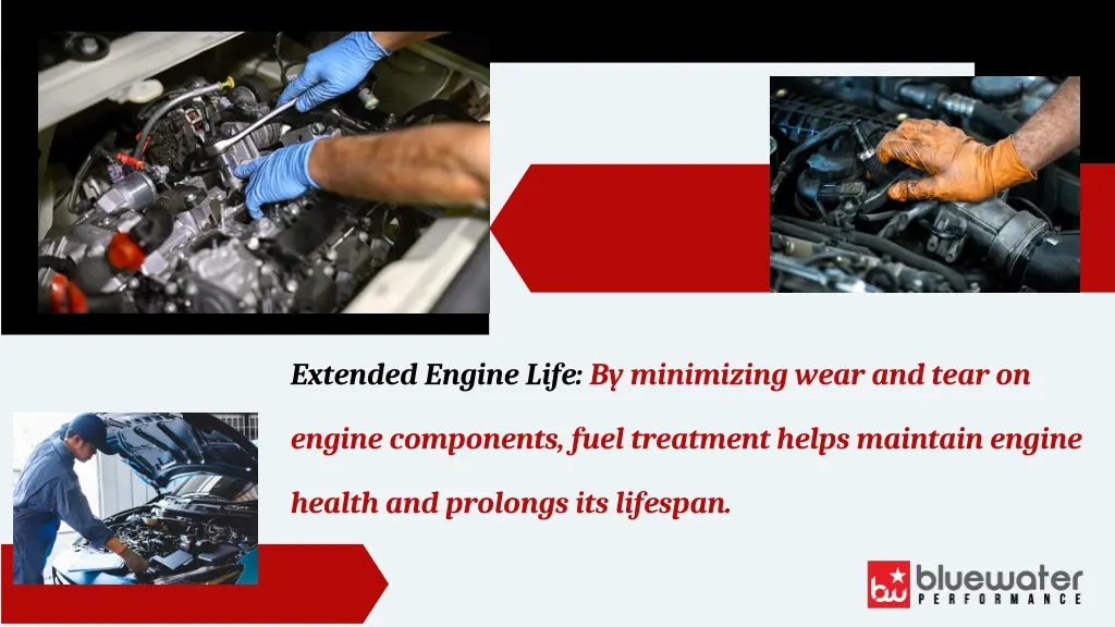 extended engine life by minimizing wear and tear