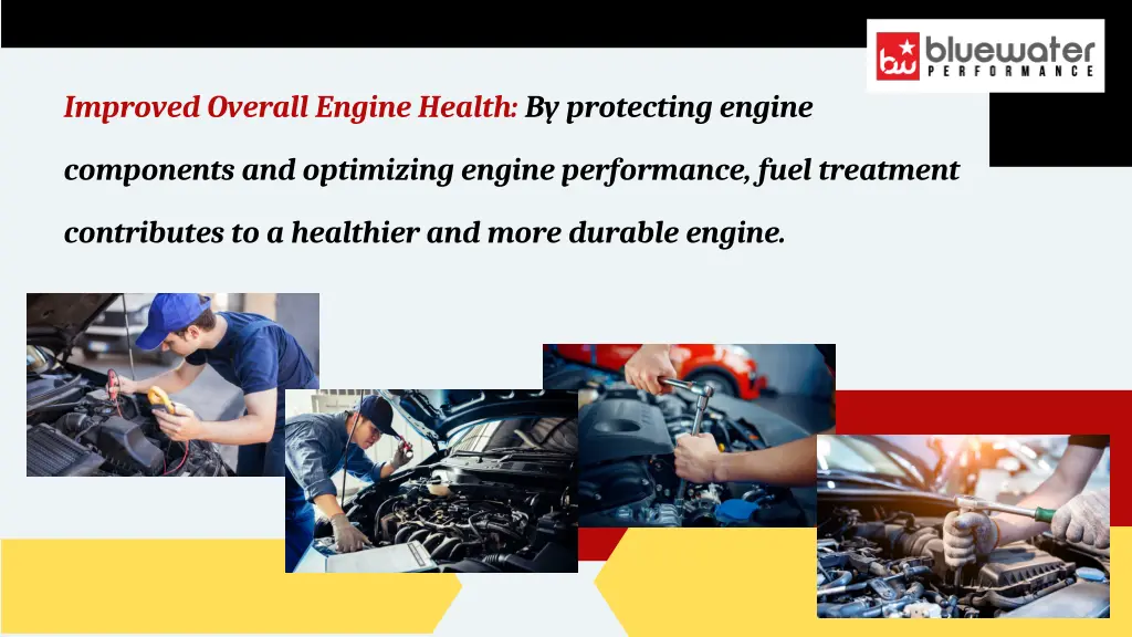 improved overall engine health by protecting