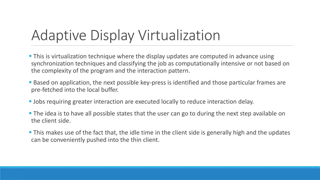 adaptive display virtualization