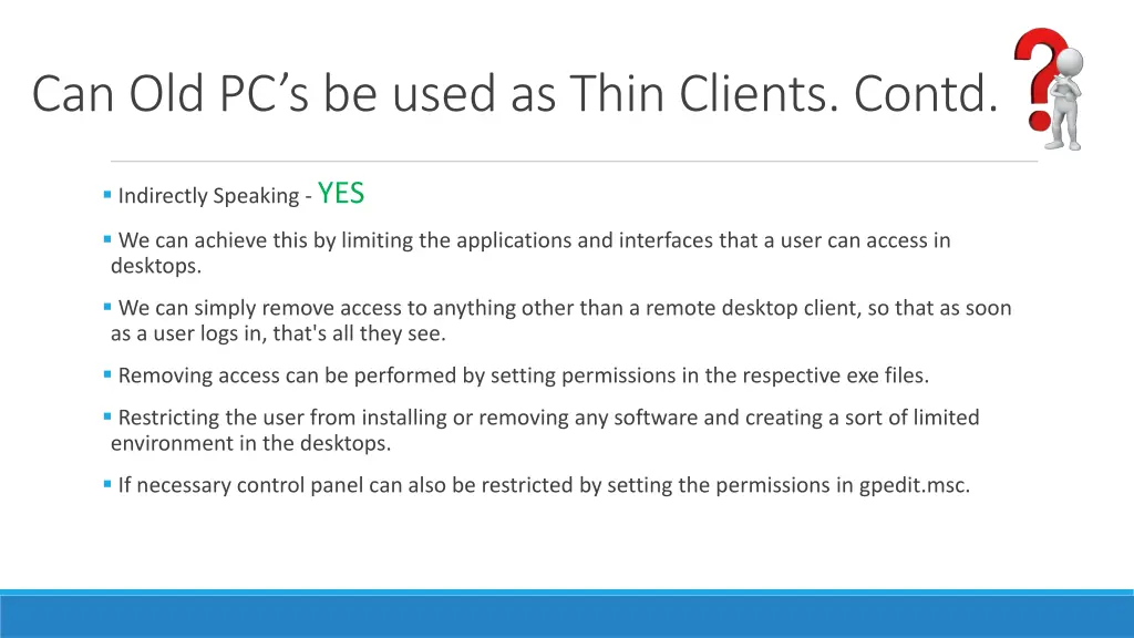 can old pc s be used as thin clients contd