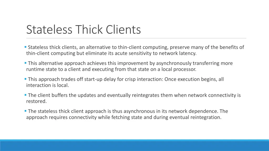 stateless thick clients