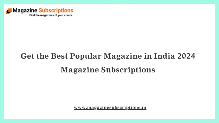 get the best popular magazine in india 2024