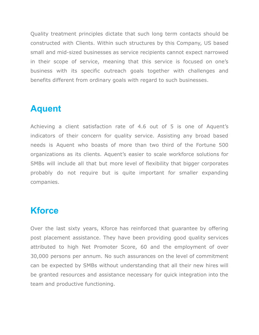 quality treatment principles dictate that such
