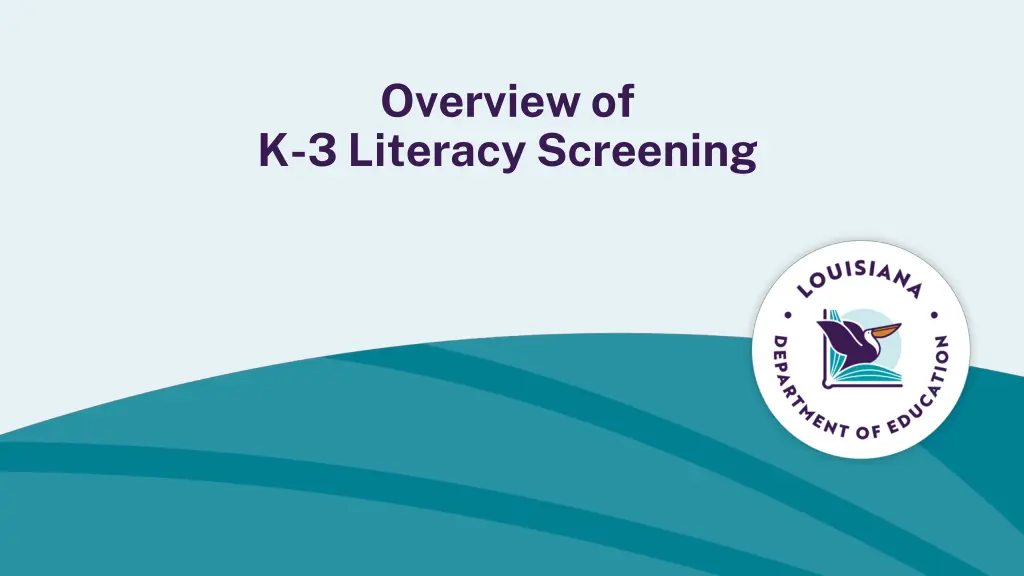overview of k 3 literacy screening