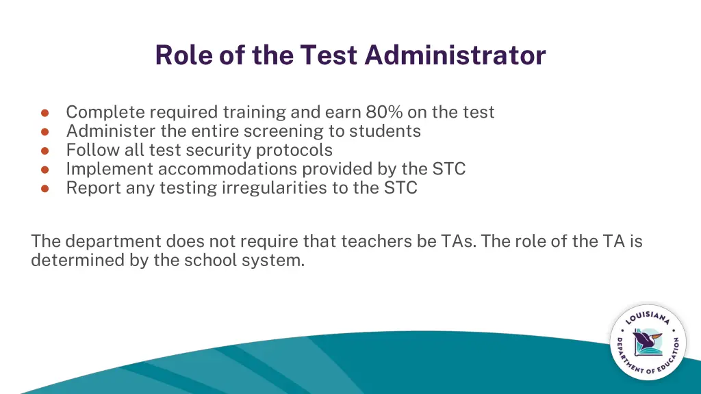 role of the test administrator